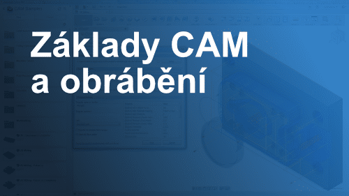 Fusion 360 školení CAM