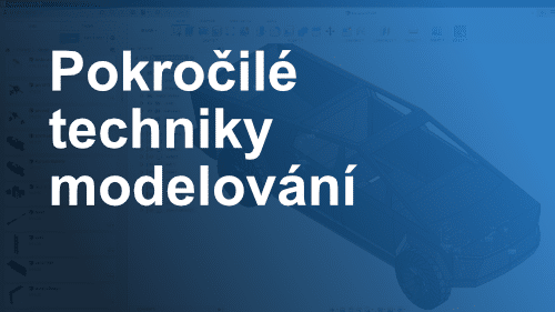 Fusion 360 školení pokročilé techniky