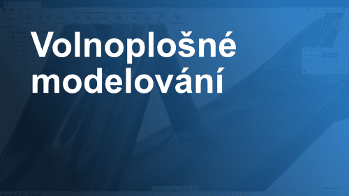 Fusion 360 volnoplošné školení