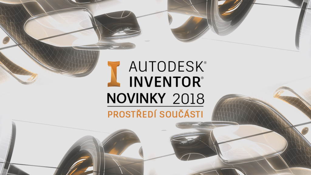 Novinky Inventor 2018 - součást