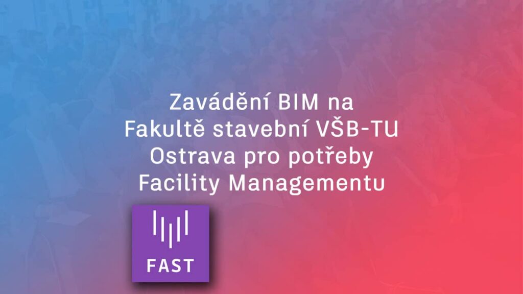 Zavadeni BIM na Vysoke skole Banske pro Facility Management