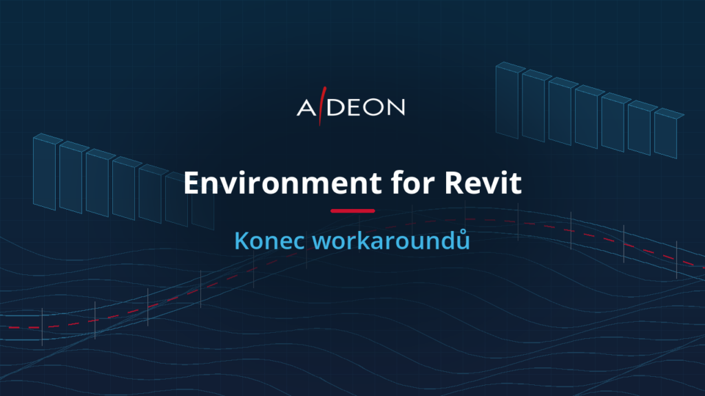 Environment for Revit: konec workaroundů